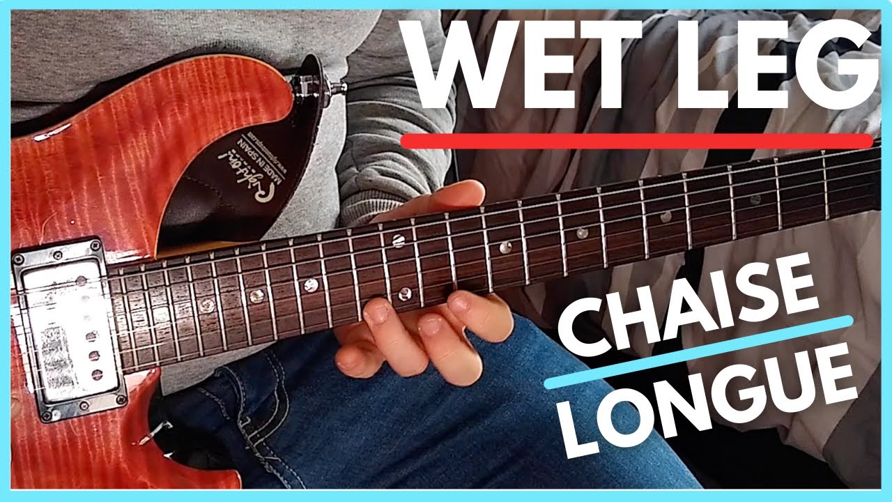 Wet Leg – Chaise Longue Guitar Lesson | One Chord Guitar Lesson