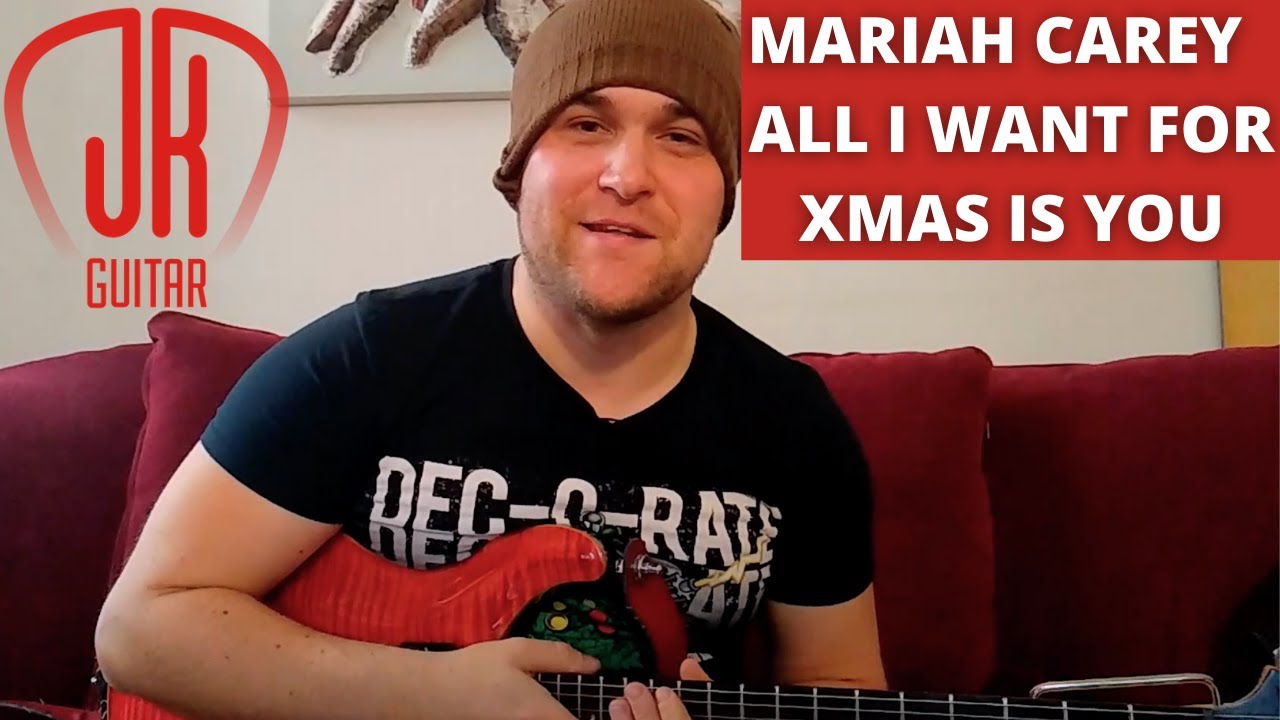 All I Want For Christmas Is You – Mariah Carey Guitar Lesson