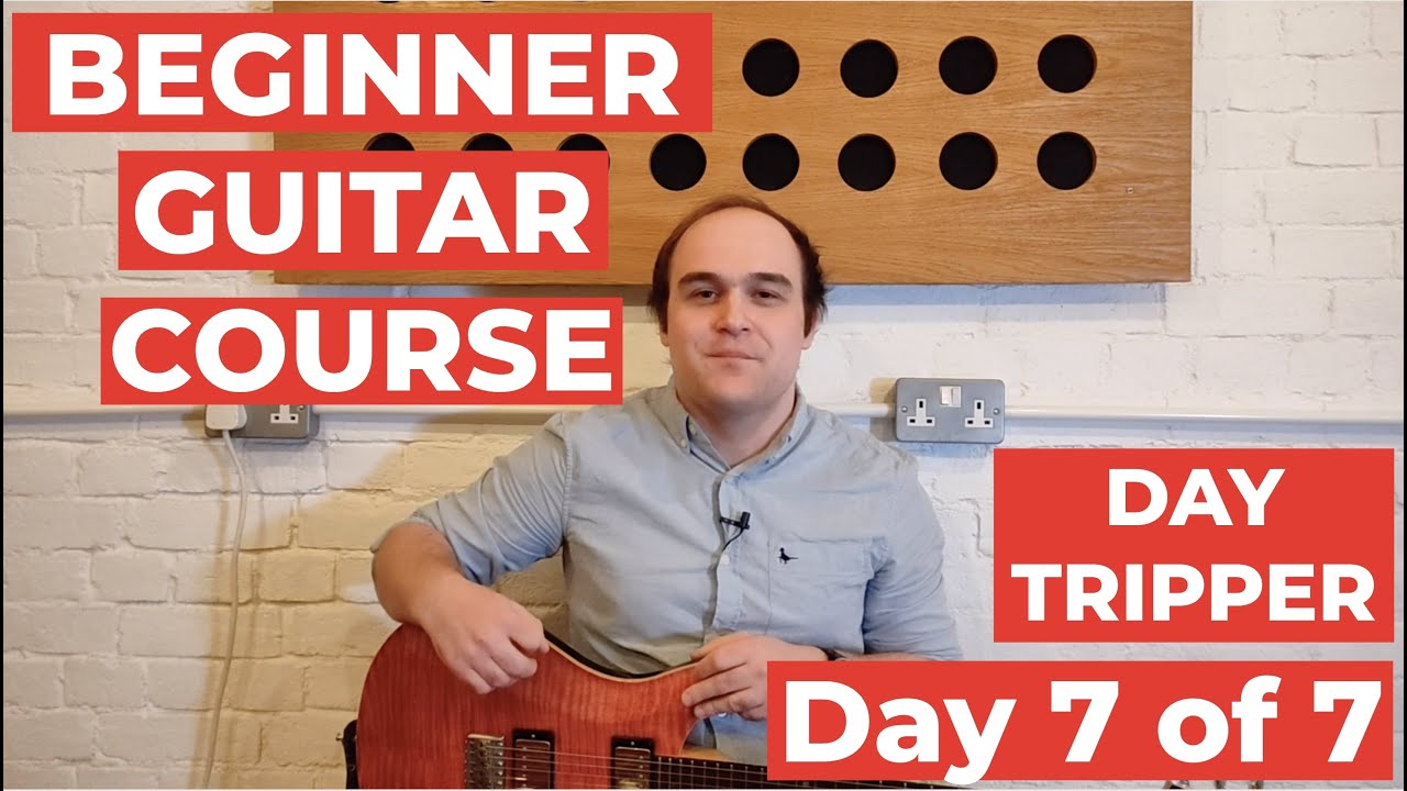 Guitar Lessons for Beginners 7 of 7 | Day Tripper by The Beatles