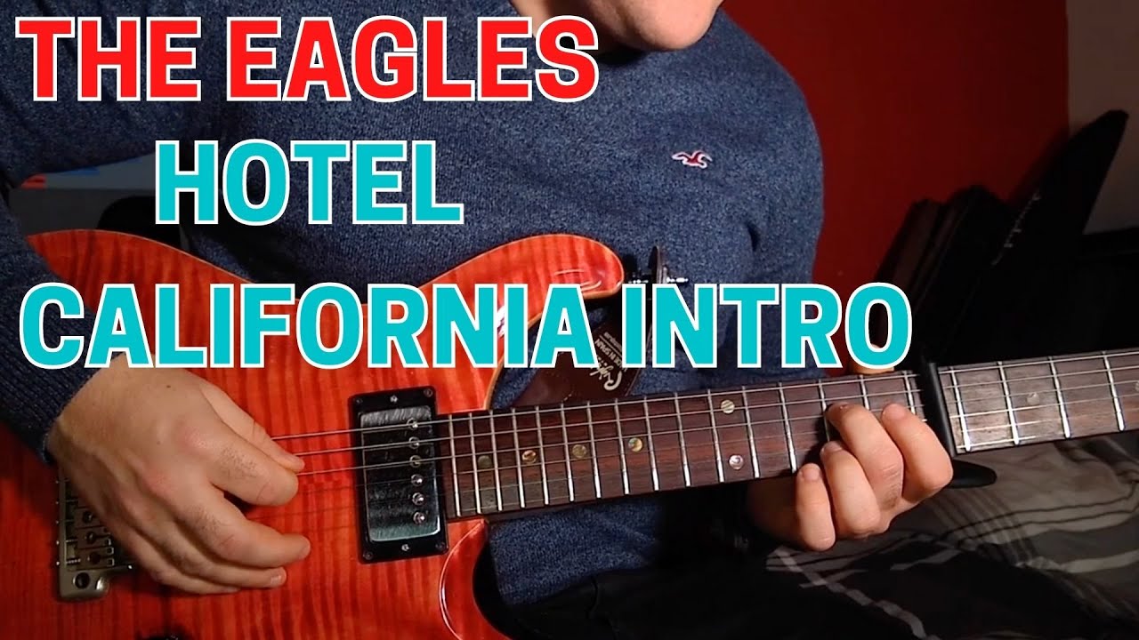 Hotel California – The Eagles Intro Guitar Lesson