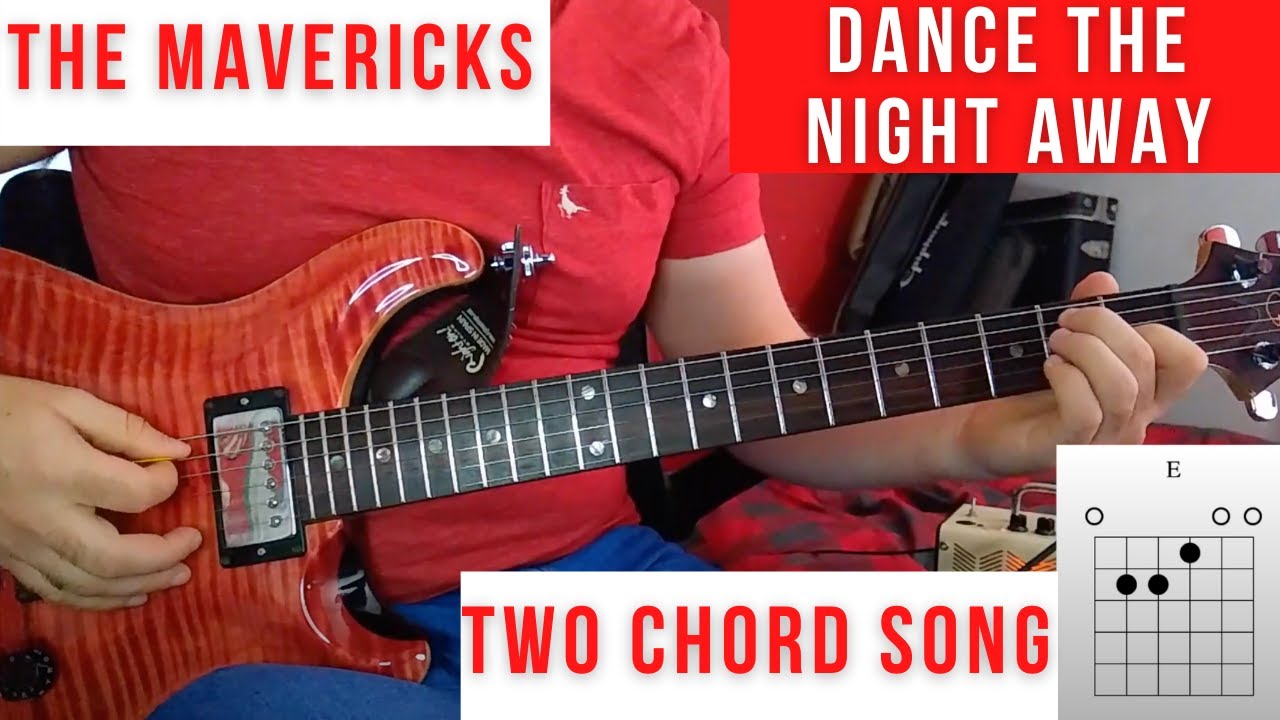 The Mavericks – Dance The Night Away Guitar Lesson | 2 chord song on guitar