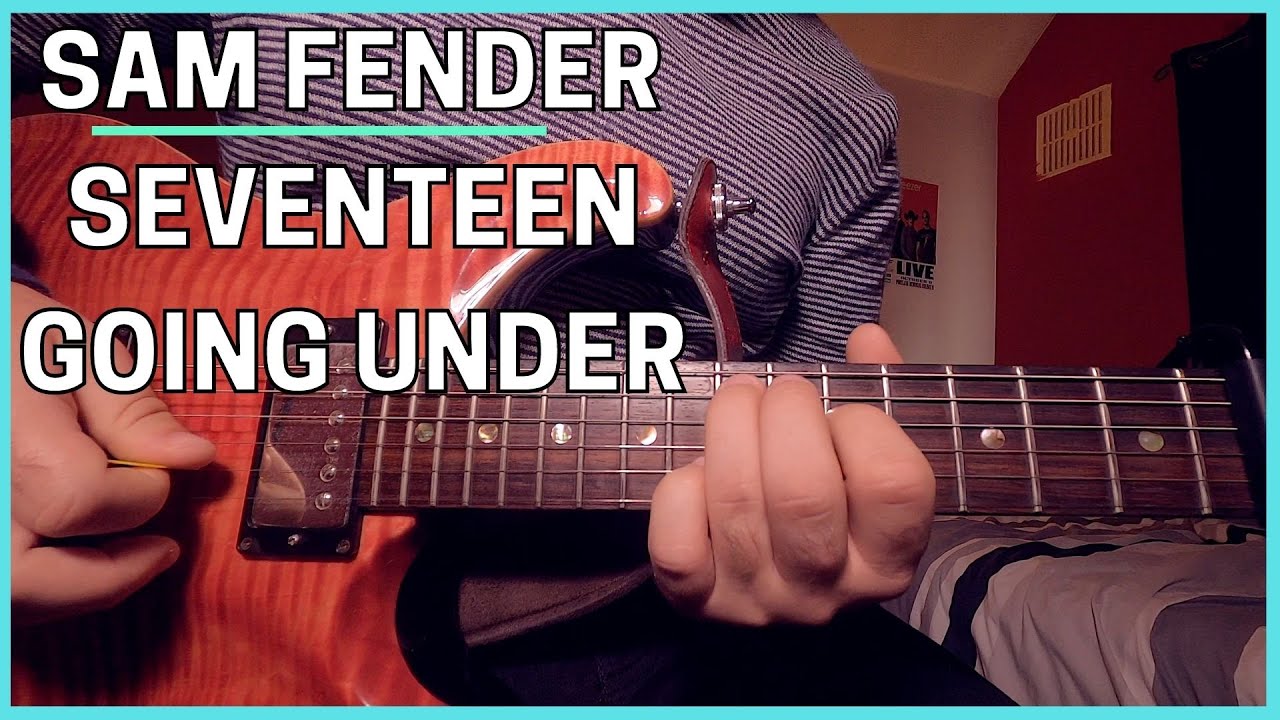 Sam Fender – Seventeen Going Under Guitar Tutorial (CORRECT to the recording!)