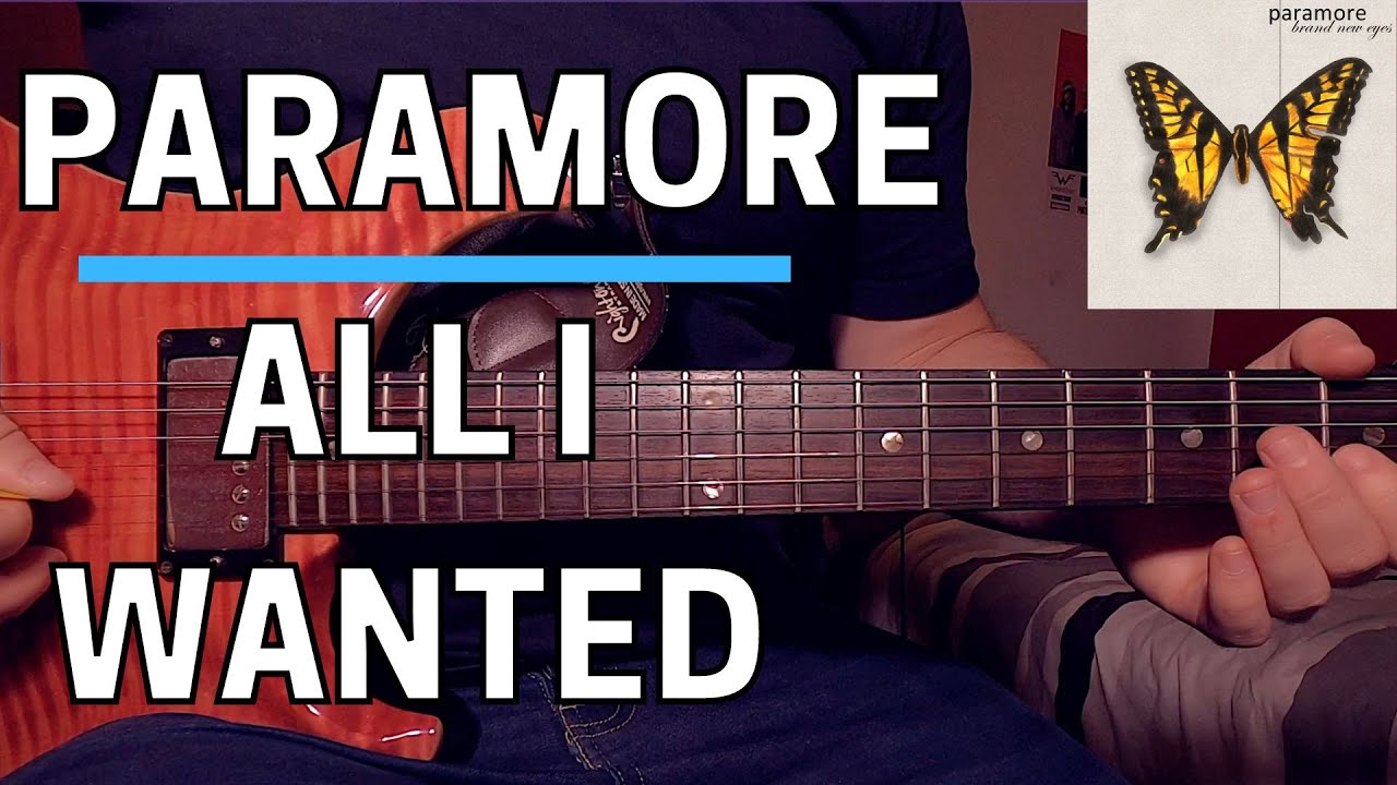 Paramore – All I Wanted Guitar Tutorial (STANDARD tuning!)